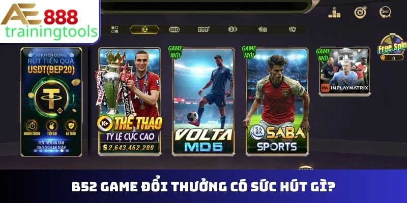 B52 game đổi thưởng có sức hút gì?