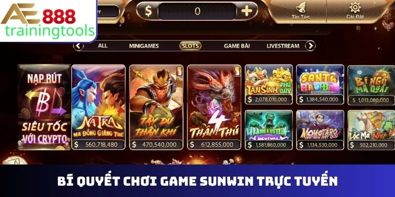 Bí quyết chơi game Sunwin trực tuyến